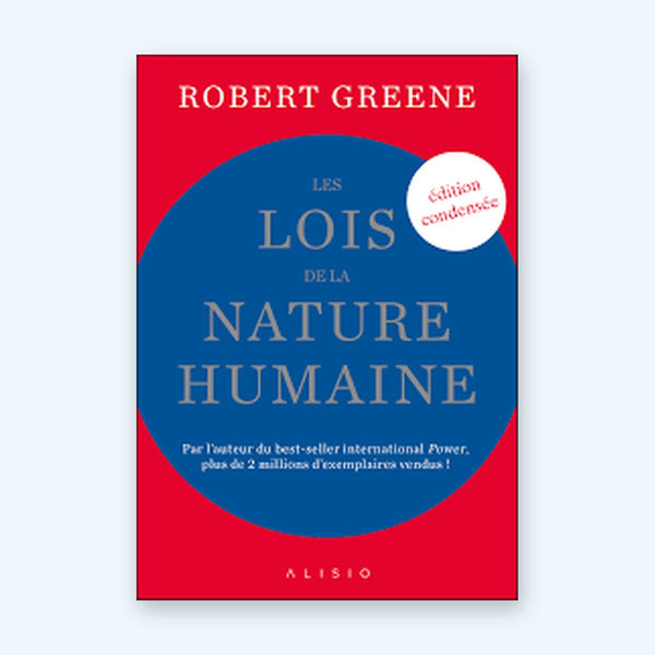 Les Lois De La Nature Humaine (condensé)