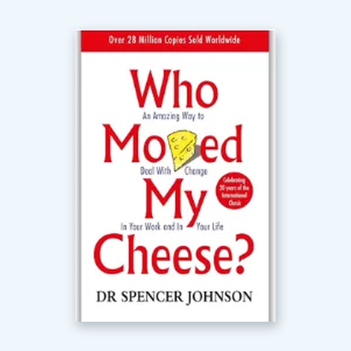 who moved my cheese